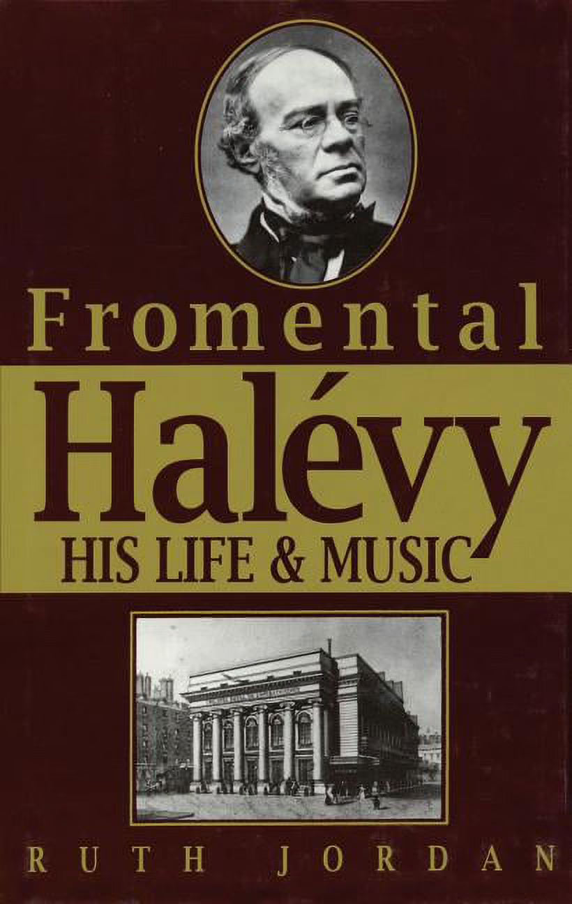 Fromentmal Halevy : His Life & Music (Hardcover) K13864